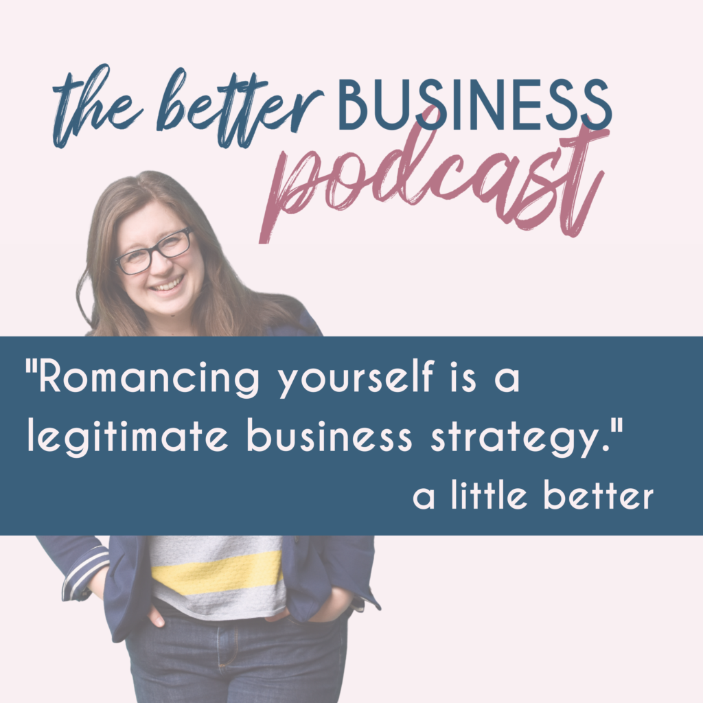 The podcast episode cover, featuring a photo of Jenny Pace, with the quote: "Romancing yourself is a legitimate business strategy". 
